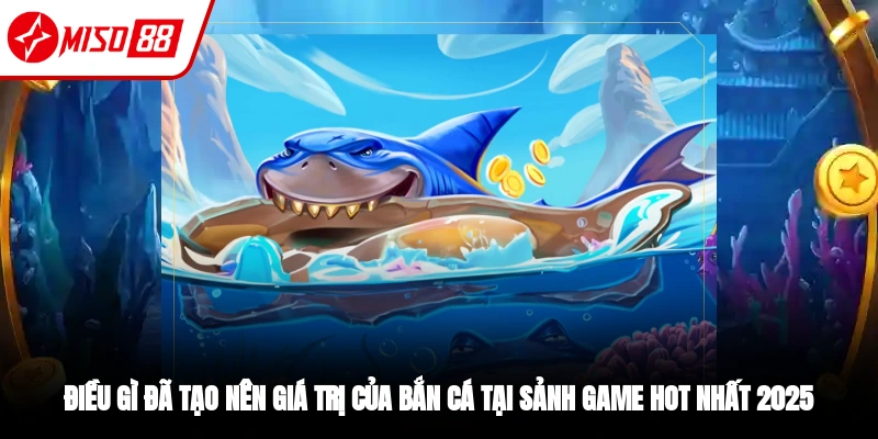 Điều gì tạo nên sức hút của bắn cá Tây Du Ký?