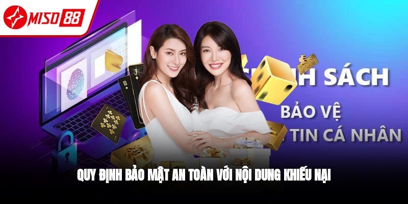 Chính sách bảo mật liên quan đến vấn đề khiếu nại